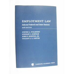 Employment Law Selected Federal State Statutes 2018 Edition Schwab Lester